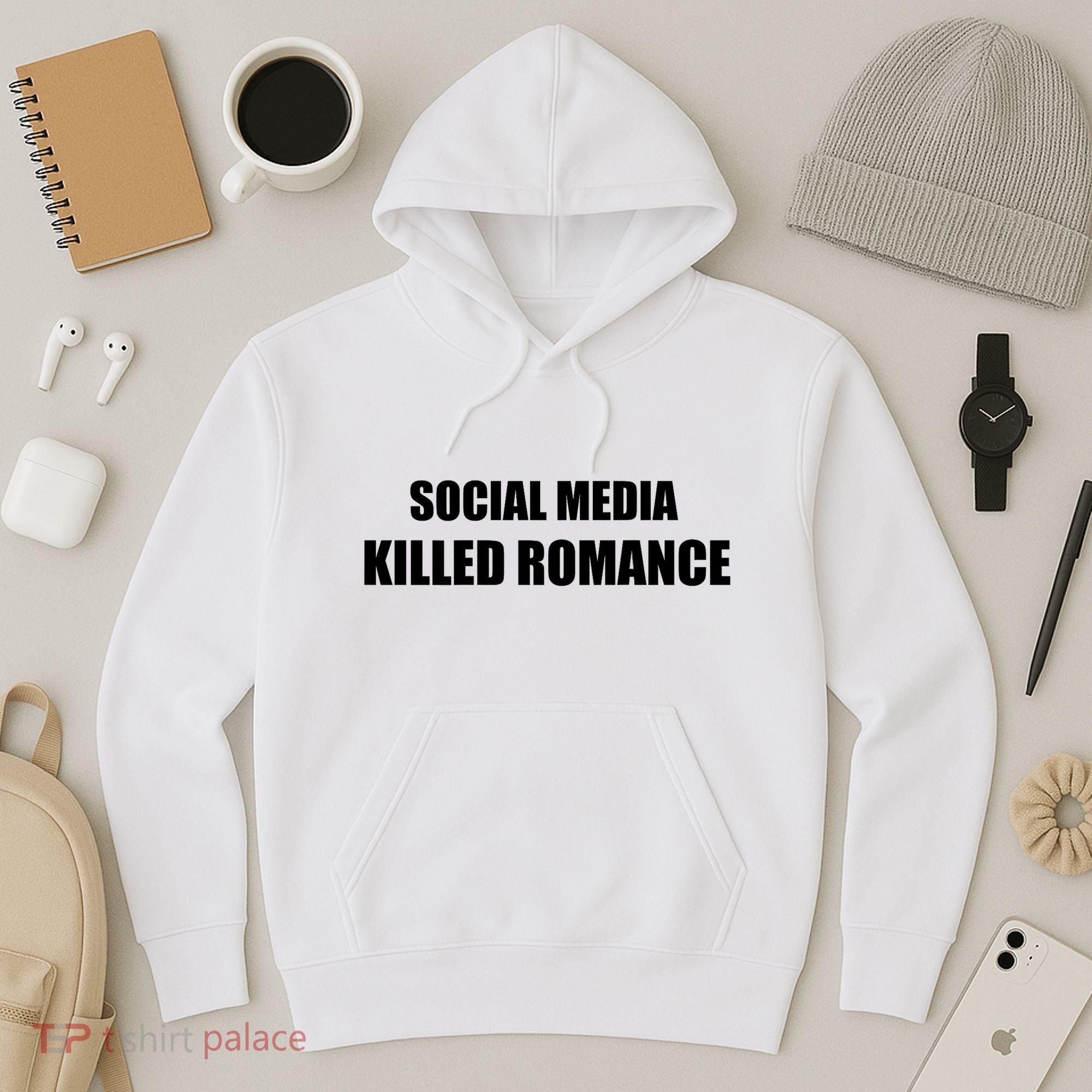 Social Media Killed Romance Hoodie