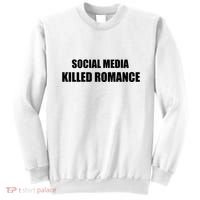 Social Media Killed Romance Sweatshirt thumb 0