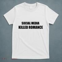 Social Media Killed Romance T-Shirt thumb 5