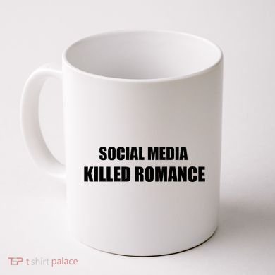 Social Media Killed Romance Coffee Mug
