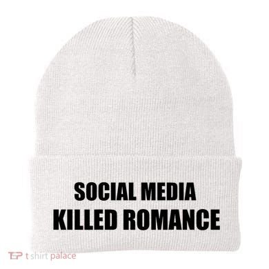 Social Media Killed Romance Beanie