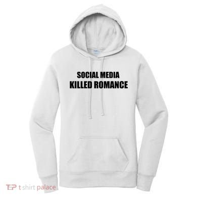 Social Media Killed Romance Women's Hoodie