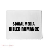 Social Media Killed Romance Mousepad thumb 0