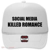 Social Media Killed Romance Hat thumb 0