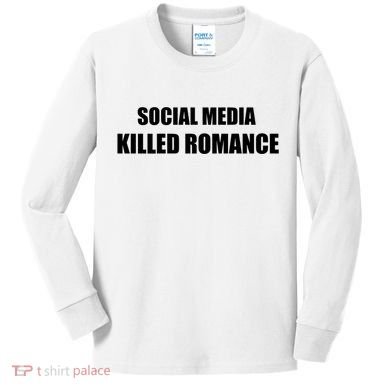 Social Media Killed Romance Kids Long Sleeve Shirt