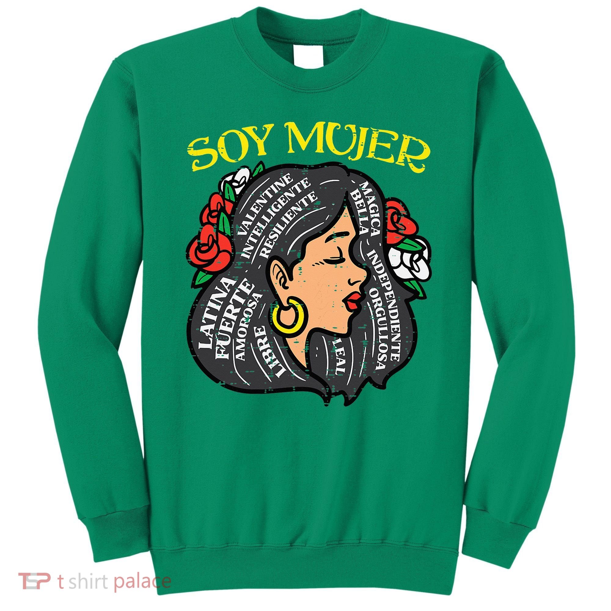 Soy Mujer Latin Woman Cinco De Mayo Mexican Sweatshirt