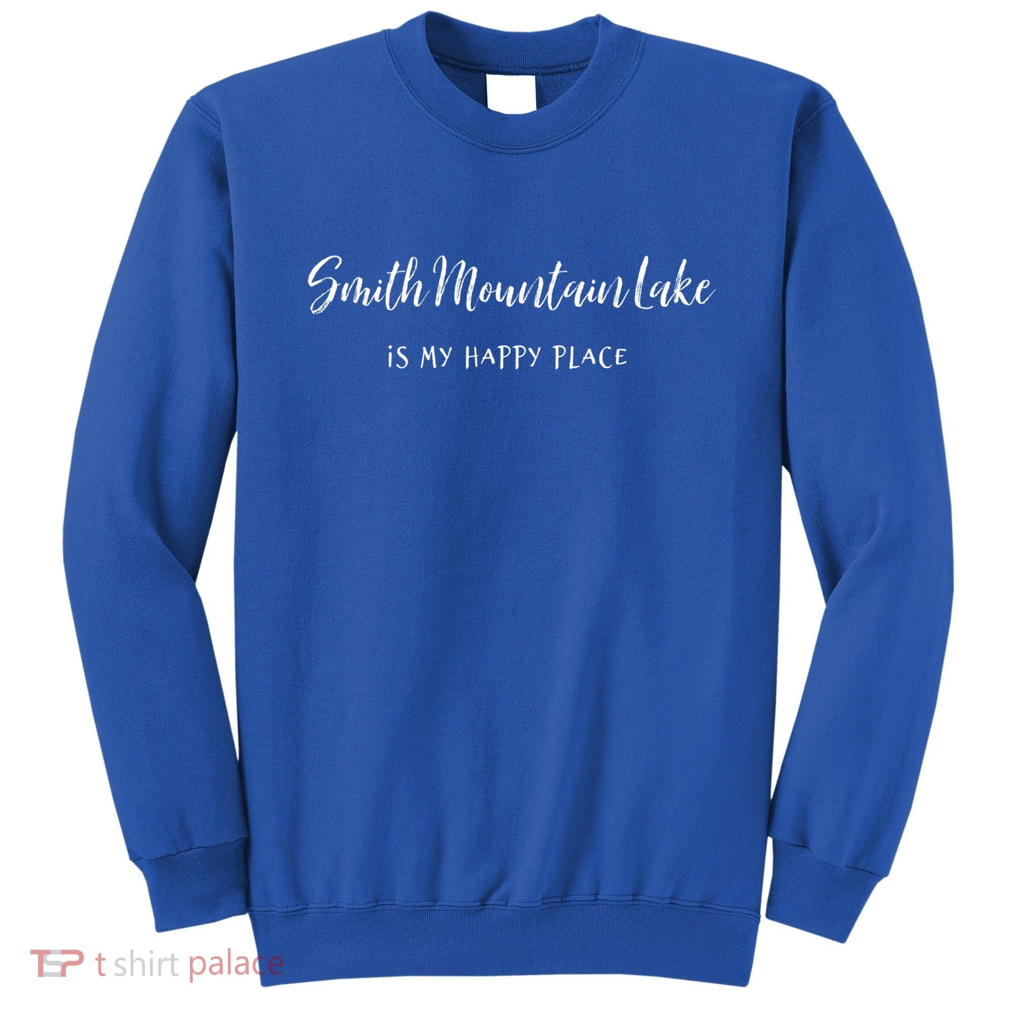 Smith Mountain Lake Va My Happy Place Gift Boating Fishing Funny Gift Sweatshirt
