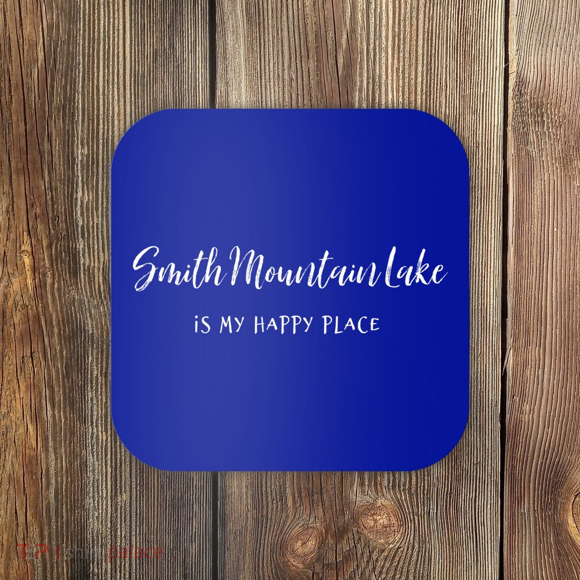 Smith Mountain Lake Va My Happy Place Gift Boating Fishing Funny Gift Coaster