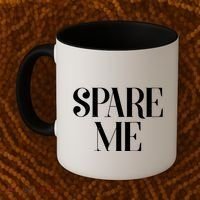 Spare Me Reality TV Show Meme Coffee Mug thumb 2