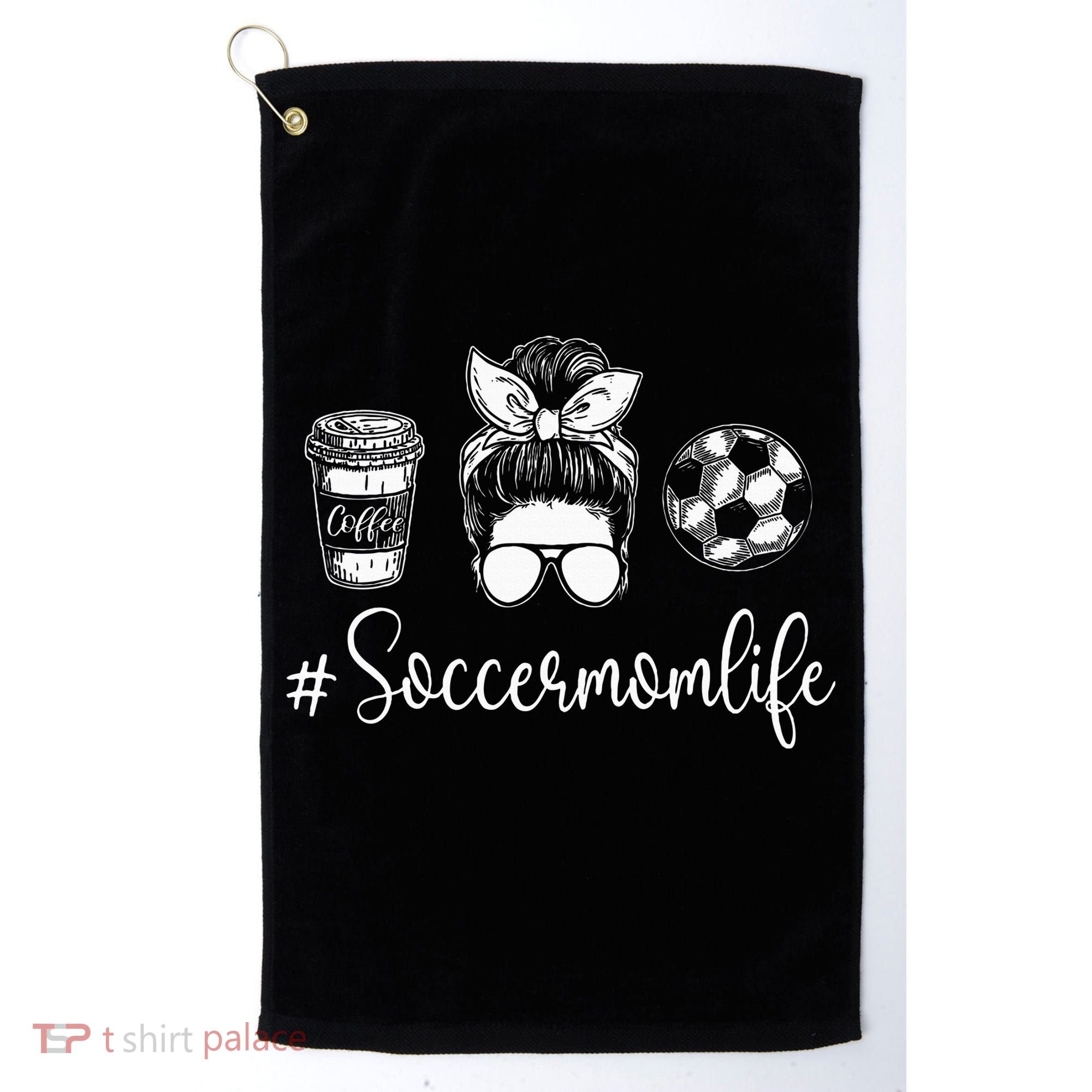 Soccer Mom Life Soccer Lover Soccer Mom Golf Towel