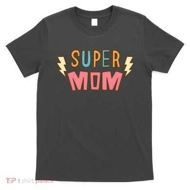 Super Mom Lighting Bolt Gift T-Shirt