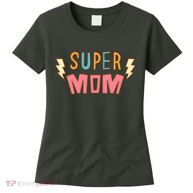 Super Mom Lighting Bolt Gift Women's T-Shirt