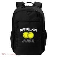 Softball Mom Like A Baseball Mom With Bigger Balls Funny Backpack thumb 0