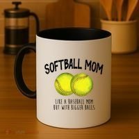 Softball Mom Like A Baseball Mom With Bigger Balls Funny Coffee Mug thumb 4