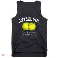 Softball Mom Like A Baseball Mom With Bigger Balls Funny Tank Top thumb 0