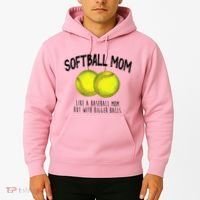 Softball Mom Like A Baseball Mom With Bigger Balls Funny Hoodie thumb 2