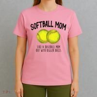 Softball Mom Like A Baseball Mom With Bigger Balls Funny T-Shirt thumb 4