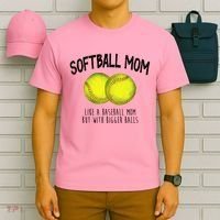 Softball Mom Like A Baseball Mom With Bigger Balls Funny T-Shirt thumb 6