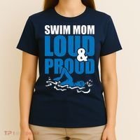 Swim Mom Loud And Proud Sports Athlete Athletic T-Shirt thumb 4