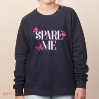 Spare Me Leah Reality Show Meme Butterflies Women's Sweatshirt thumb 0