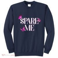 Spare Me Leah Reality Show Meme Butterflies Sweatshirt thumb 0