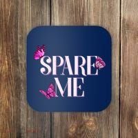 Spare Me Leah Reality Show Meme Butterflies Coaster thumb 0