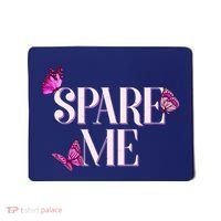 Spare Me Leah Reality Show Meme Butterflies Mousepad thumb 0