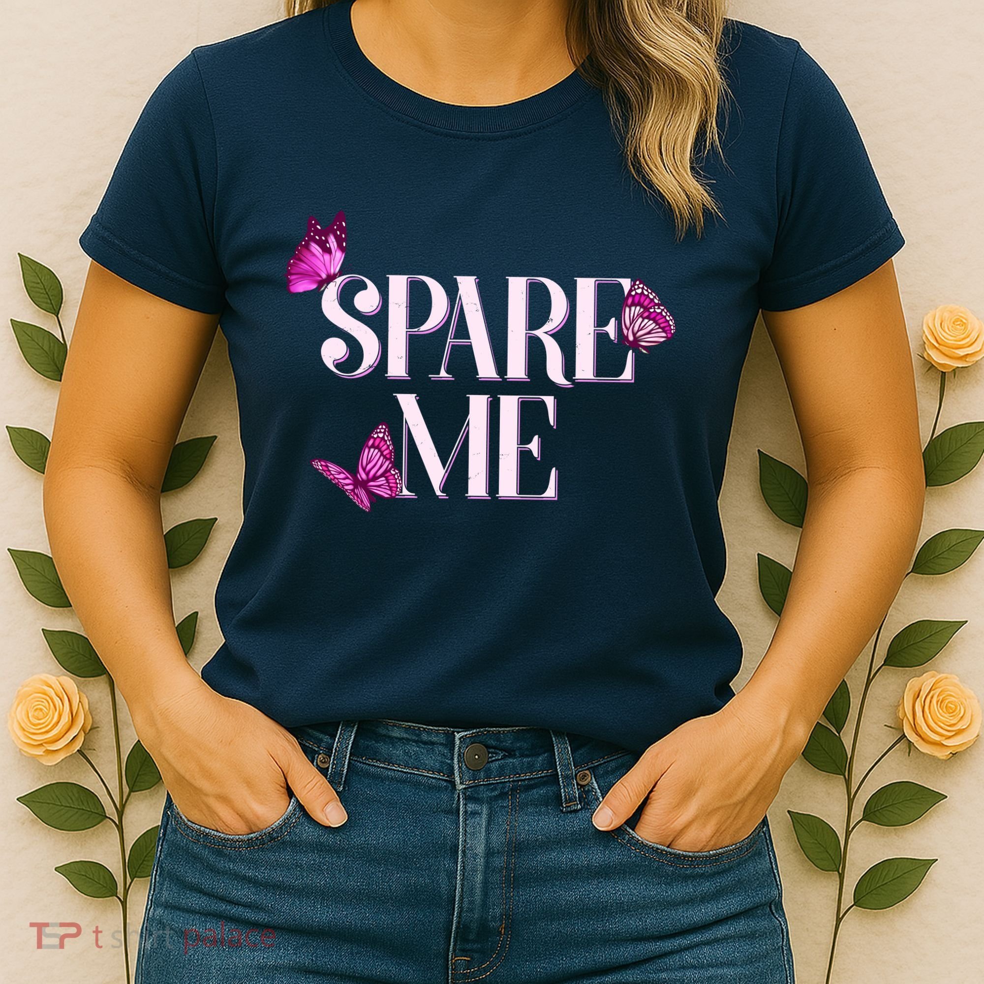 Spare Me Leah Reality Show Meme Butterflies Women's T-Shirt
