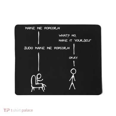Sudo Make Me Popcorn - Funny Programming Jokes Mousepad