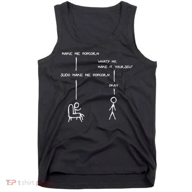 Sudo Make Me Popcorn - Funny Programming Jokes Tank Top