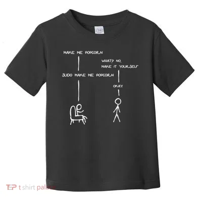 Sudo Make Me Popcorn - Funny Programming Jokes Toddler T-Shirt