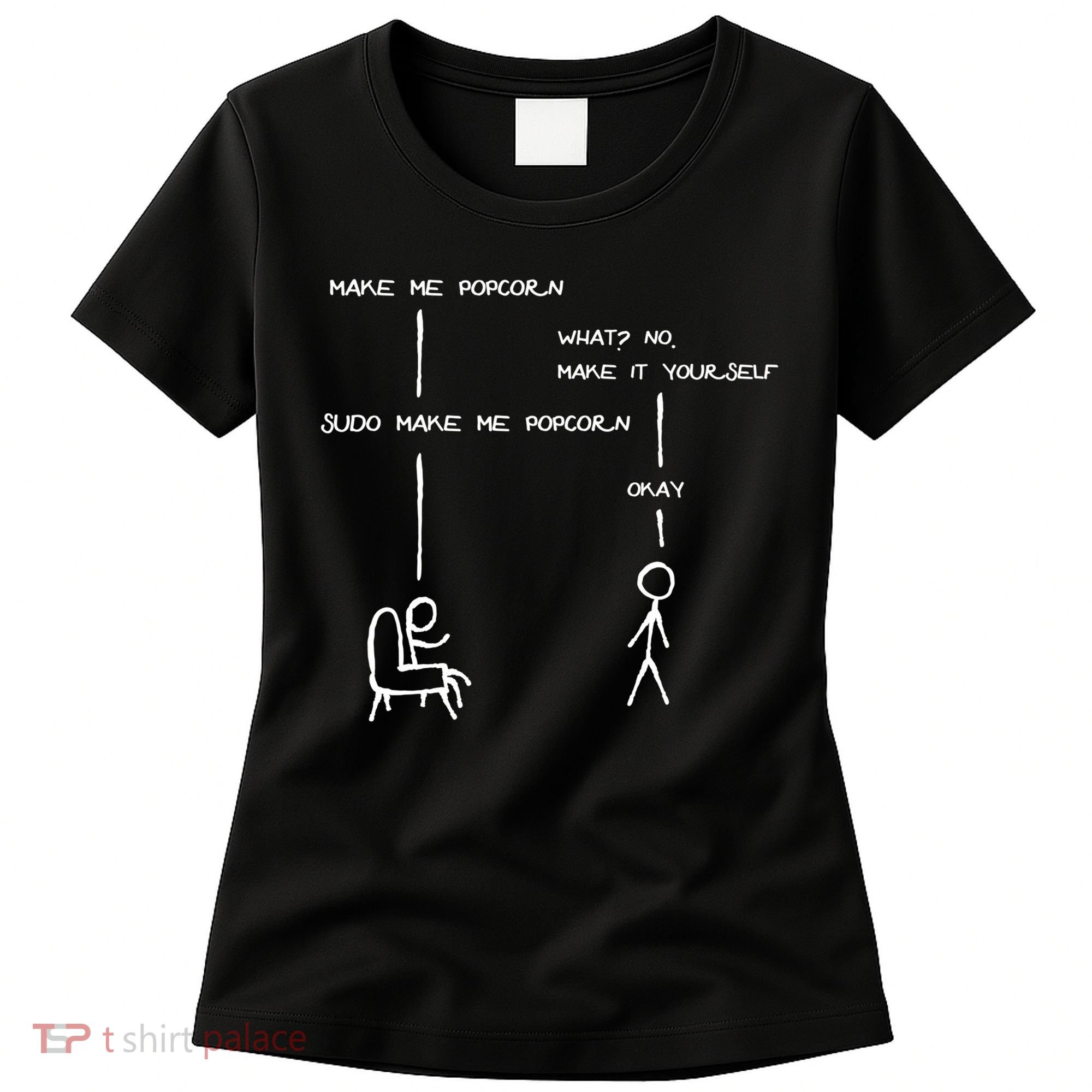 Sudo Make Me Popcorn - Funny Programming Jokes Women's T-Shirt