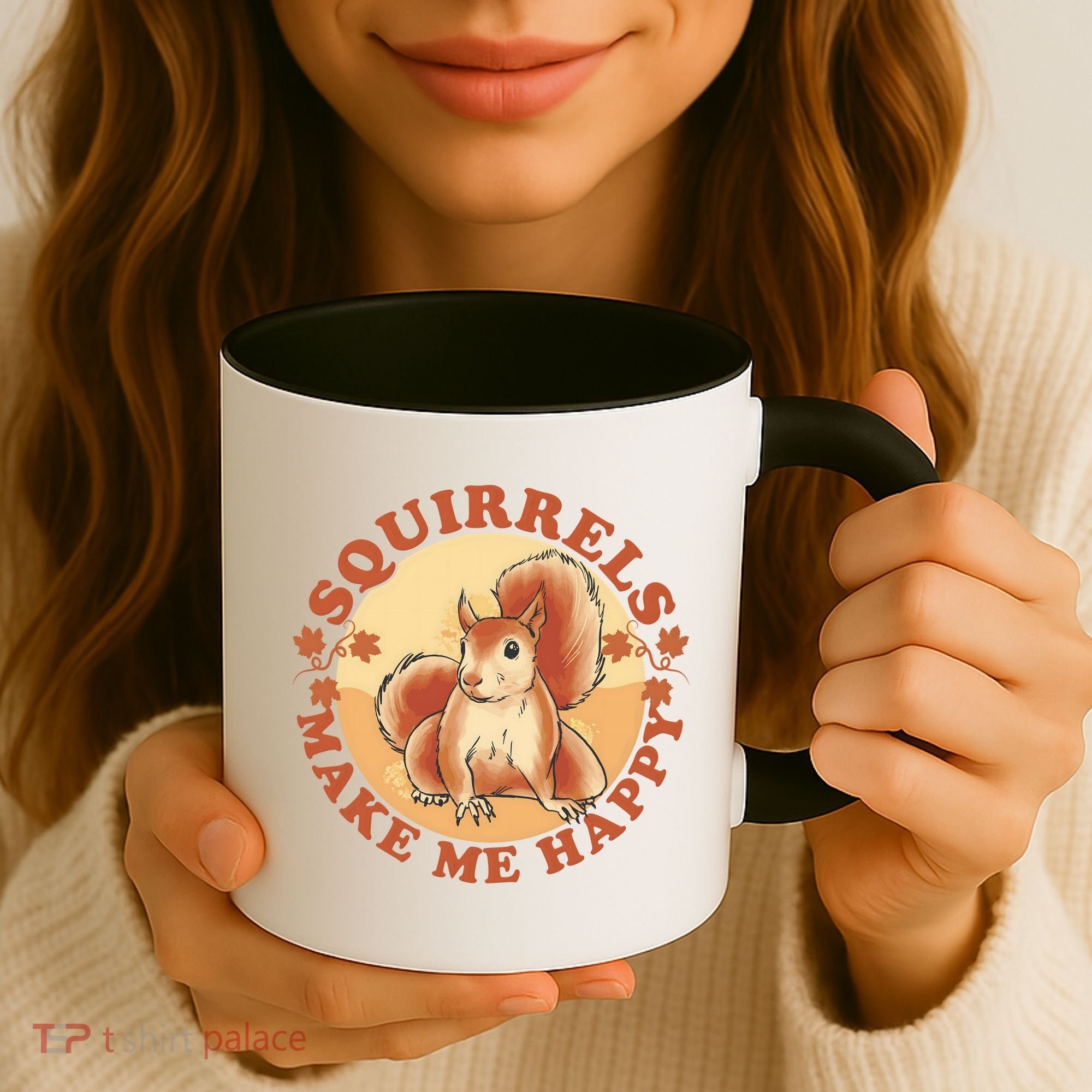 Squirrels Make Me Happy | Squirrel Lover Gift Coffee Mug