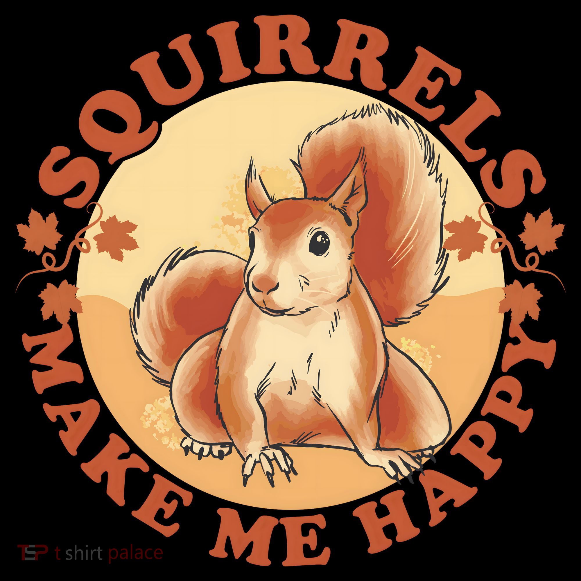 Squirrels Make Me Happy | Squirrel Lover Gift Coffee Mug