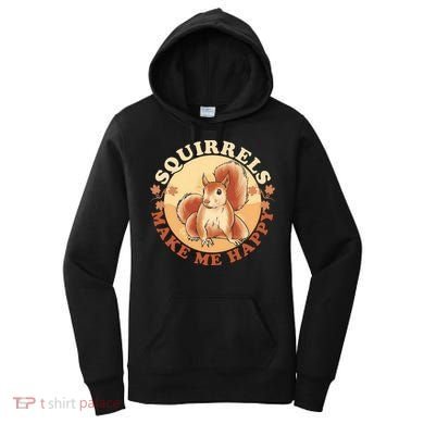 Squirrels Make Me Happy | Squirrel Lover Gift Women's Hoodie