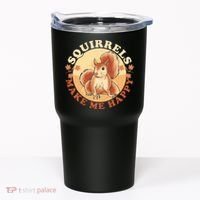 Squirrels Make Me Happy | Squirrel Lover Gift Tumbler thumb 0