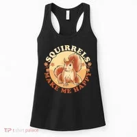 Squirrels Make Me Happy | Squirrel Lover Gift Women's Tank Top thumb 0