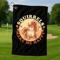 Squirrels Make Me Happy | Squirrel Lover Gift Golf Towel thumb 1