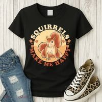 Squirrels Make Me Happy | Squirrel Lover Gift Women's T-Shirt thumb 3
