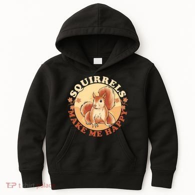 Squirrels Make Me Happy | Squirrel Lover Gift Kids Hoodie
