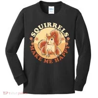 Squirrels Make Me Happy | Squirrel Lover Gift Kids Long Sleeve Shirt thumb 0