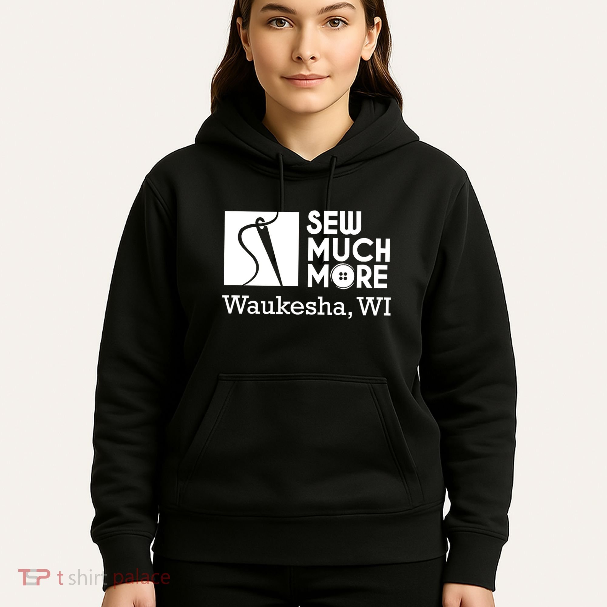 Sew Much More Waukesha Wi Hoodie