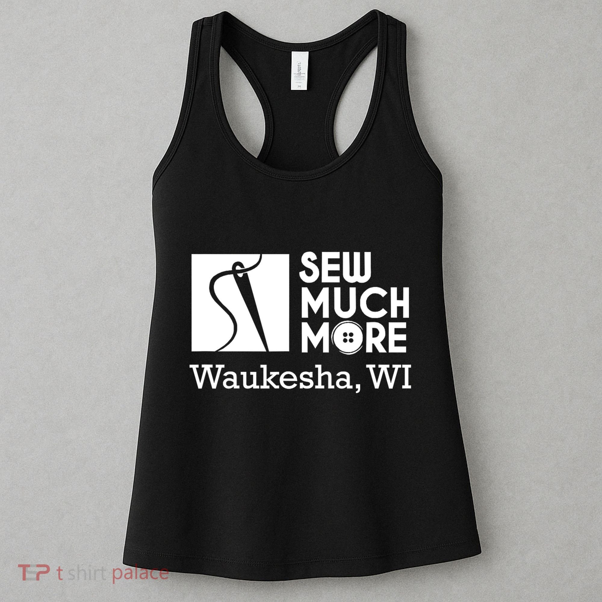 Sew Much More Waukesha Wi Women's Tank Top
