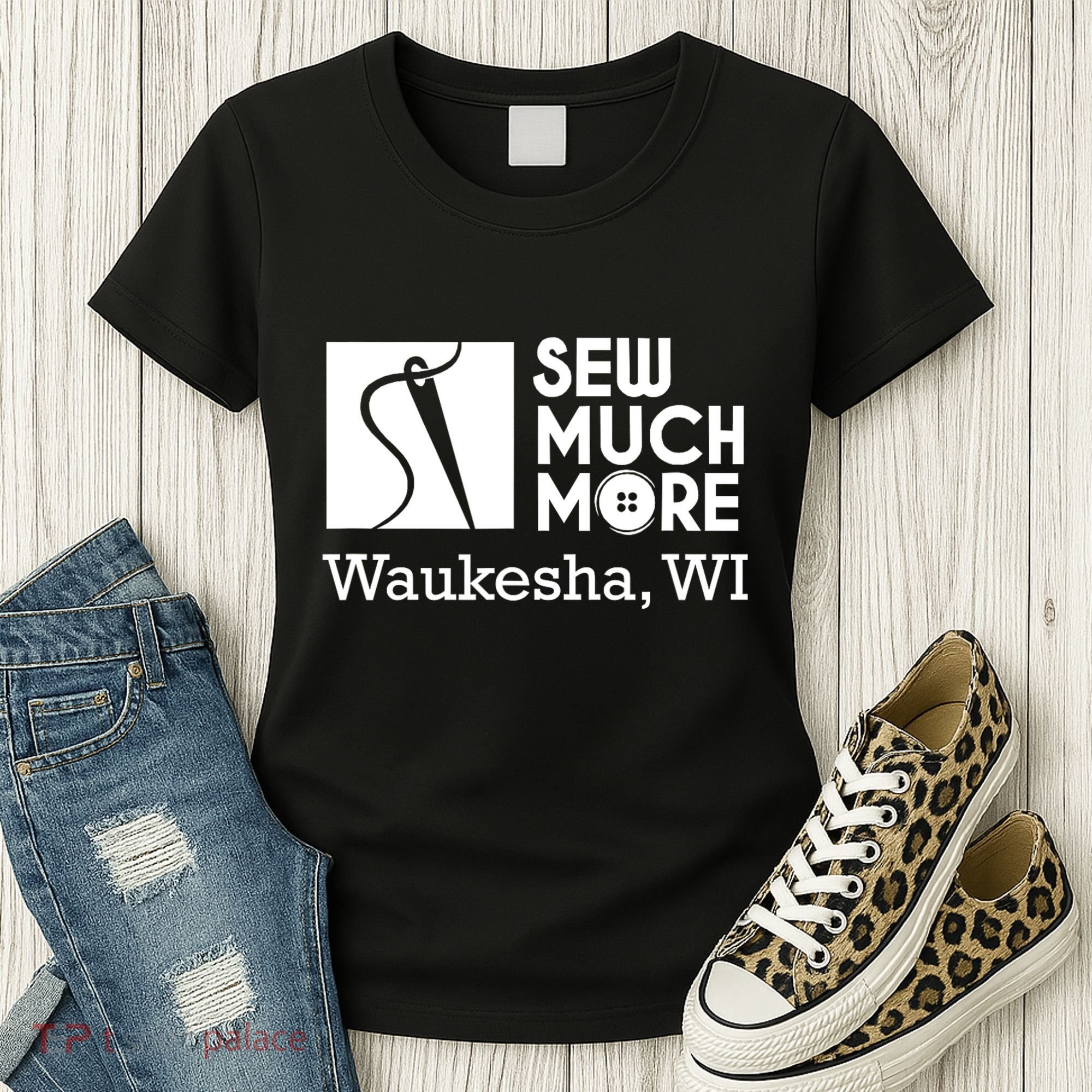 Sew Much More Waukesha Wi Women's T-Shirt