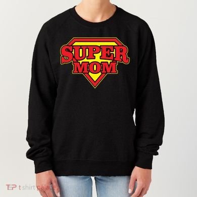 Super Mom Mother's Day Gift Women's Sweatshirt