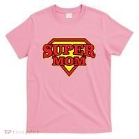 Super Mom Mother's Day Gift T-Shirt thumb 0