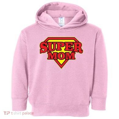 Super Mom Mother's Day Gift Toddler Hoodie