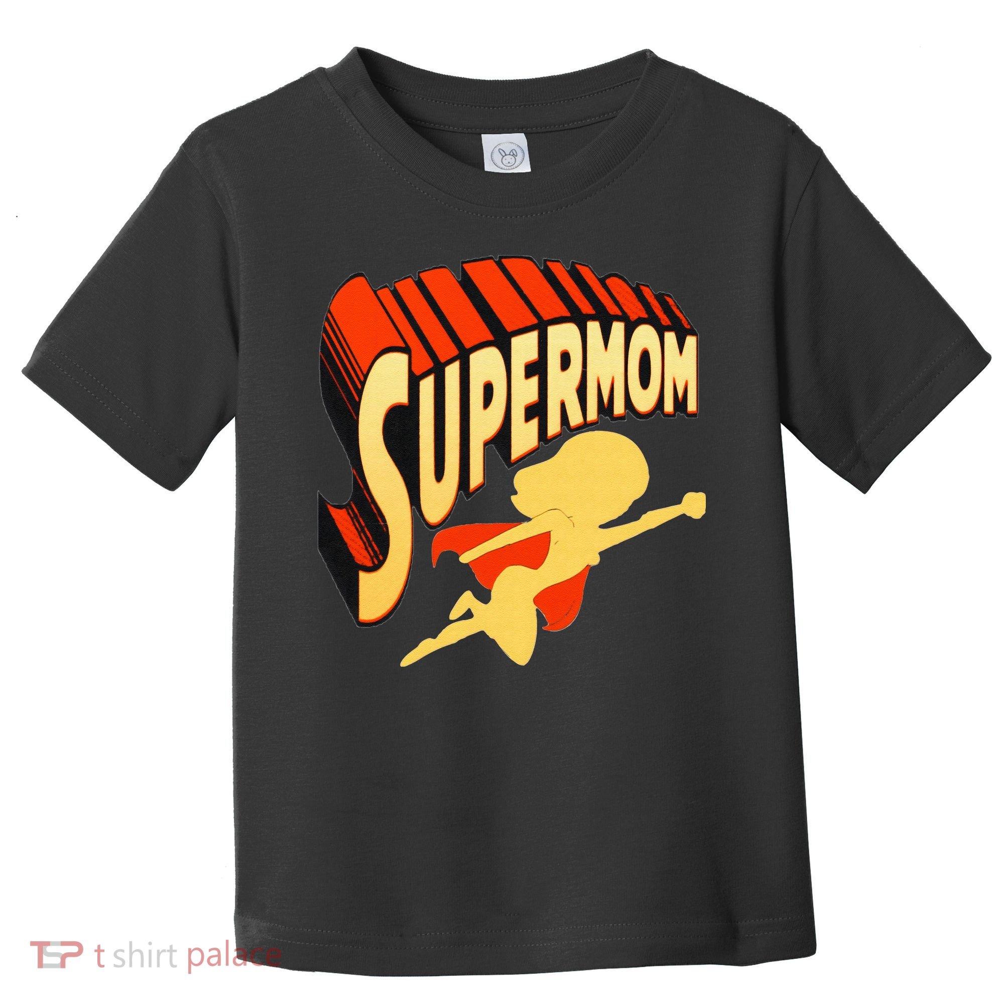Super Mom Mothers Day & Birthday Gift For Mom Super Hero Toddler T-Shirt