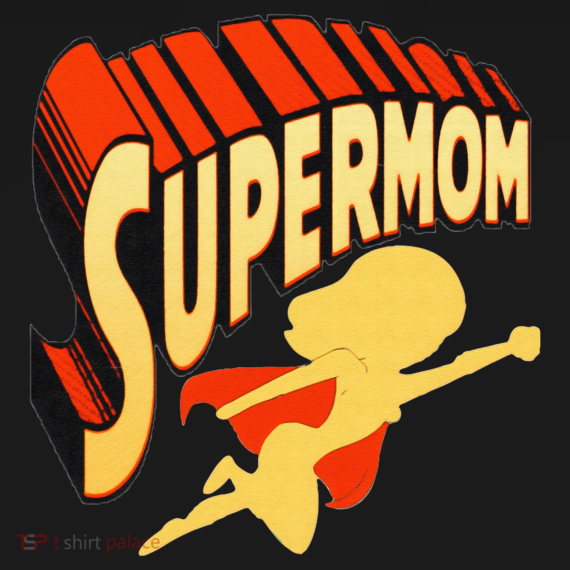 Super Mom Mothers Day & Birthday Gift For Mom Super Hero Women's T-Shirt
