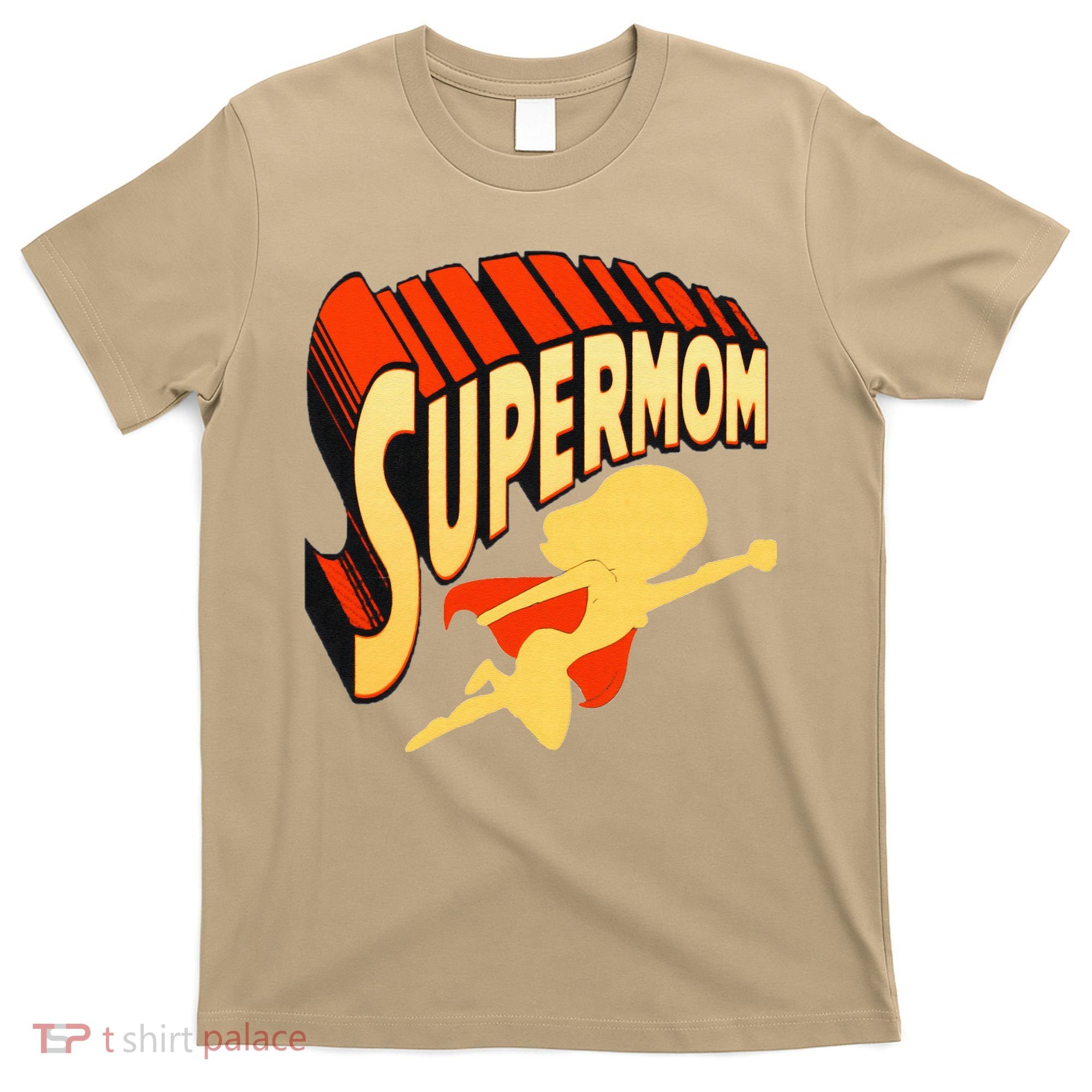 Super Mom Mothers Day & Birthday Gift For Mom Super Hero T-Shirt